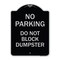 Signmission No Parking Do Not Block Dumpster Heavy-Gauge Aluminum Architectural Sign, 24" x 18", BS-1824-23813 A-DES-BS-1824-23813 - alternate 1